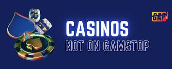 Exploring Casinos Not Registered on Gamstop 1102197862